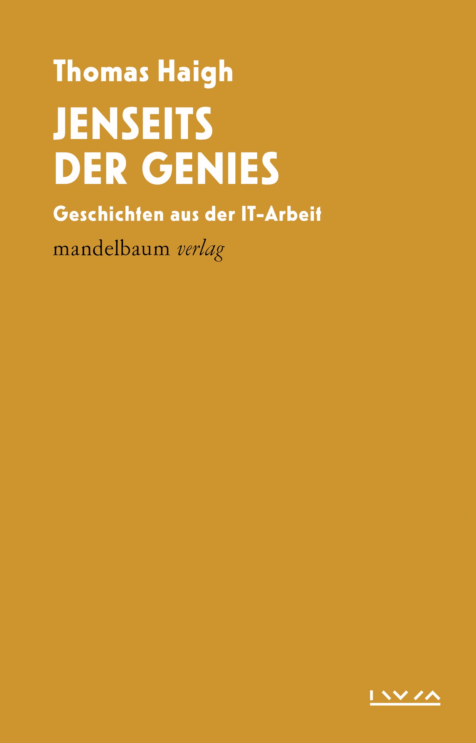 Book cover of "Jensetis der Genies: Geschichten aus der IT-Arbeit"