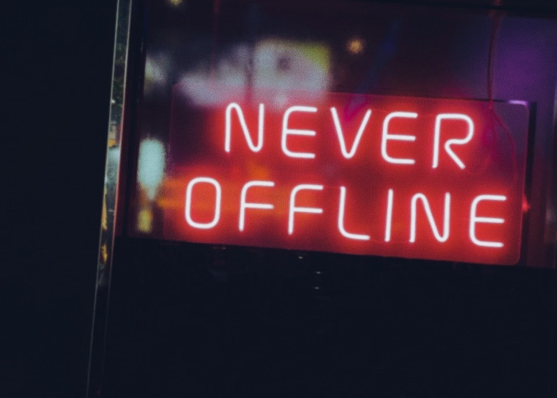 Never Offline