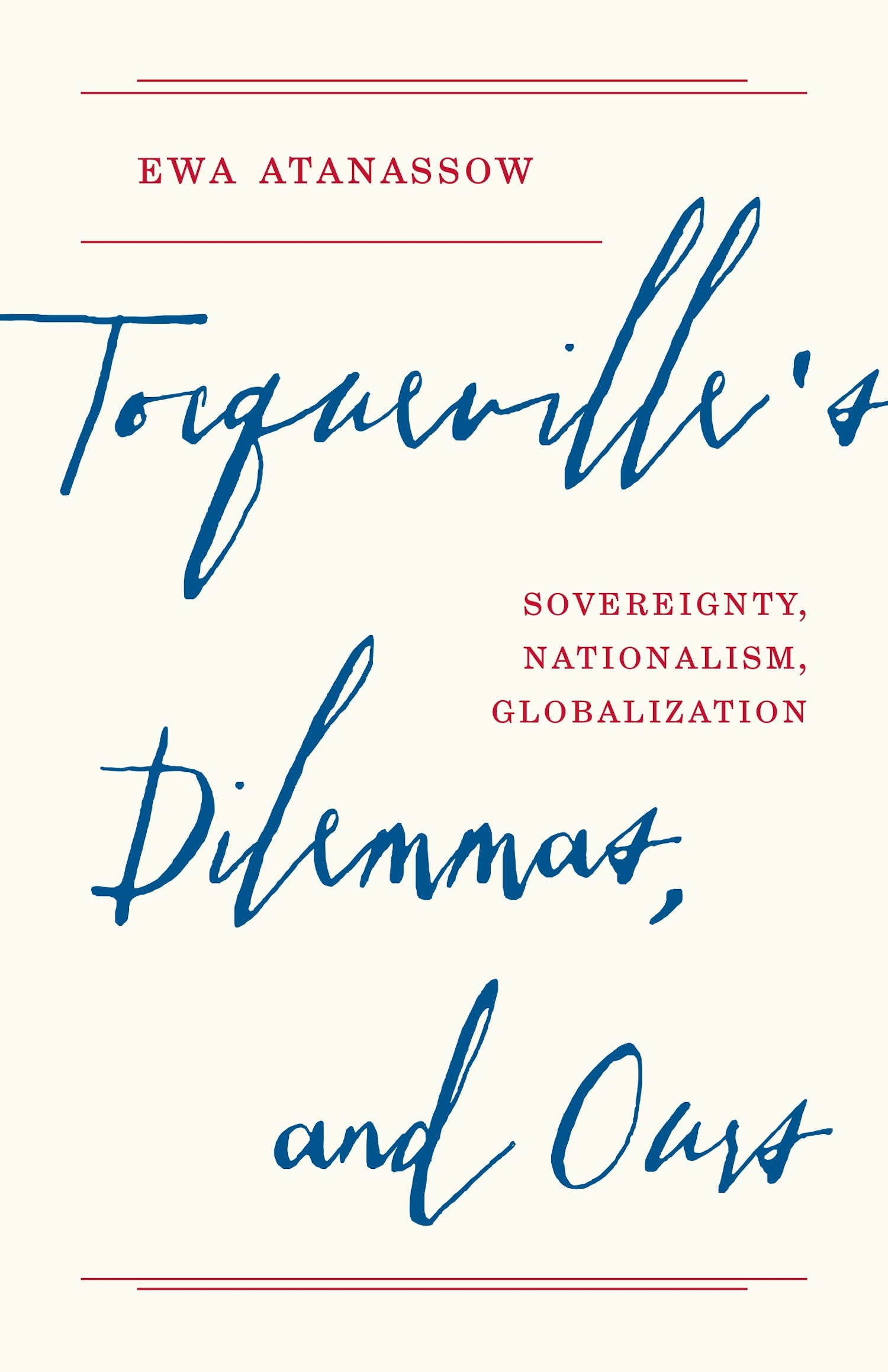 Cover page from Ewa Atanassow's Book Tocqueville’s Dilemmas, and Ours 