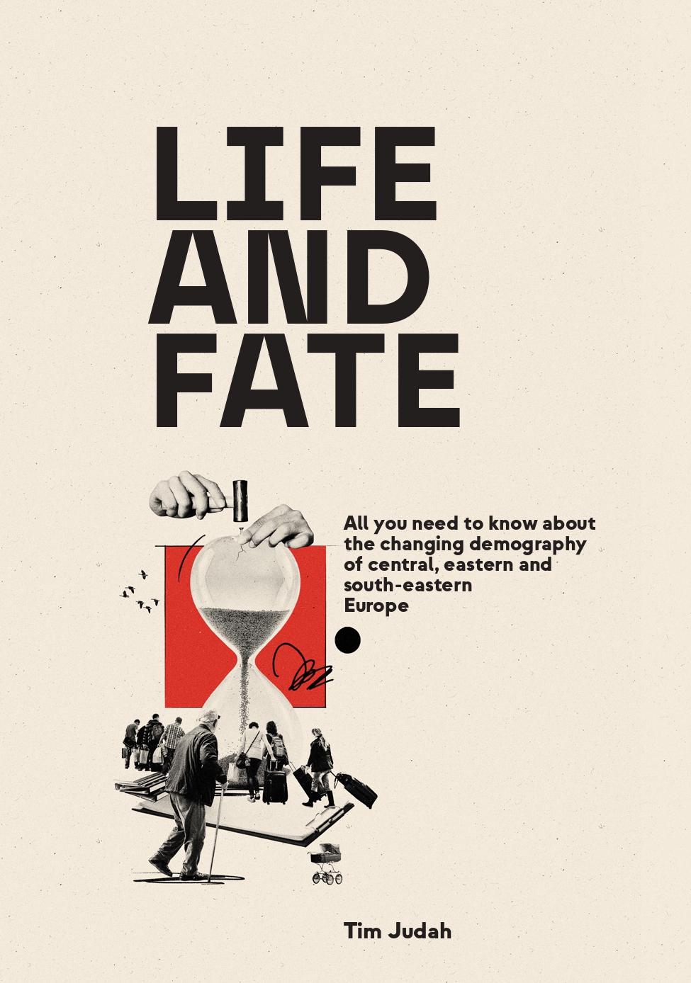 cover photo of the book life and fate by Tim Judah