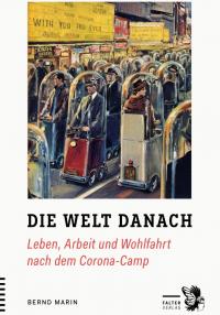 Cover page from Bernd Marin's Book die Welt Danach. cover image a retro painting of people in individual bubble cars